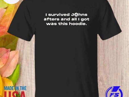 Hhshirtclothingllc - John summit I survived johns afters and all I got was this hoodie shirt