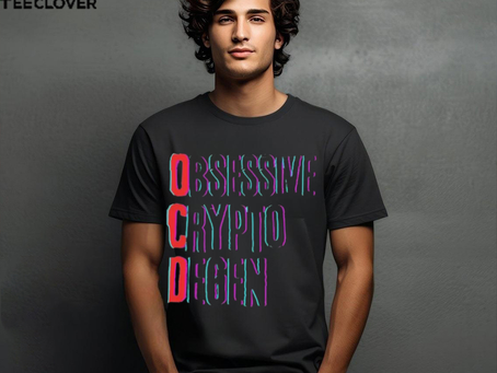 Obsessive Crypto Degen T Shirt