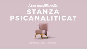 Cosa succede nella stanza psicanalitica?