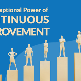 The Exceptional Power of a Continuous Improvement Mindset