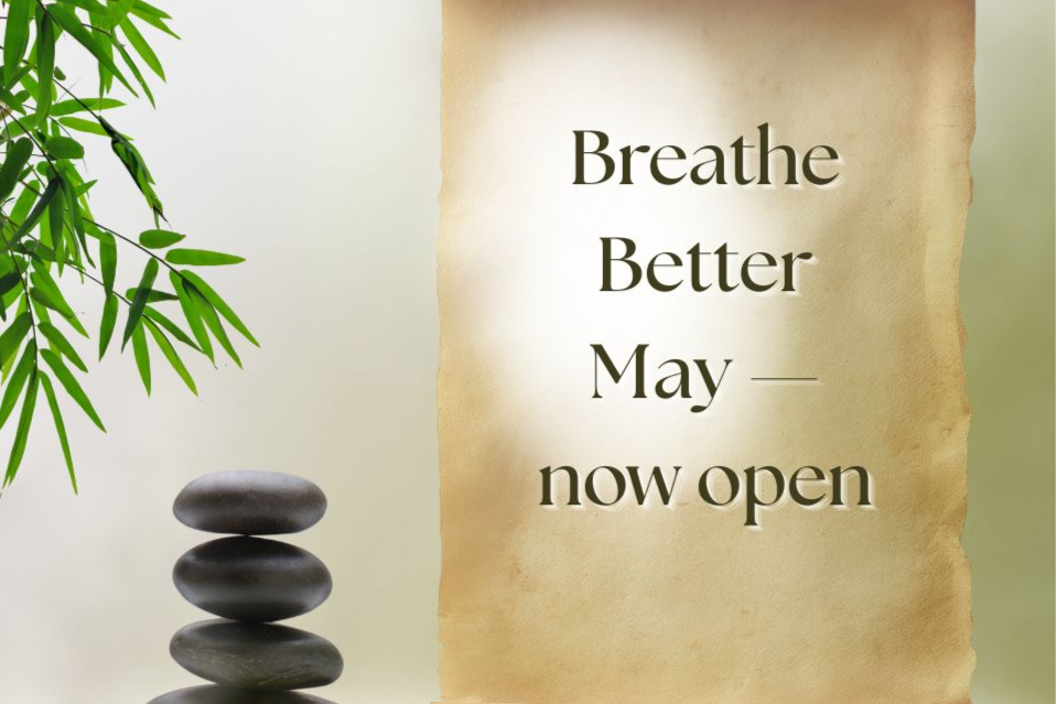 BREATHE BETTER MAY