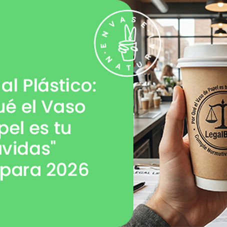 Adiós al Plástico: Por Qué el Vaso de Papel es tu "Salvavidas" Legal para 2026