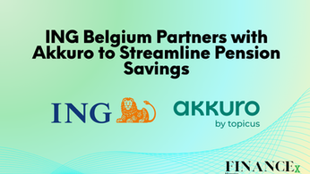 ING Belgium Partners with Akkuro to Streamline Pension Savings