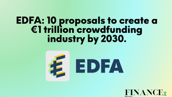 EDFA: 10 proposals to create a €1 trillion crowdfunding industry by 2030.
