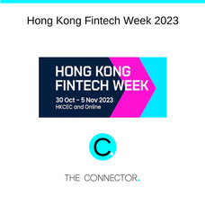 The Connector. is getting ready for Hong Kong Fintech Week