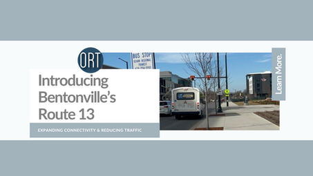 Introducing Bentonville’s Route 13: Expanding Connectivity & Reducing Traffic