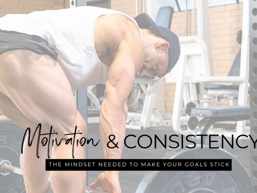 MOTIVATION & CONSISTENCY