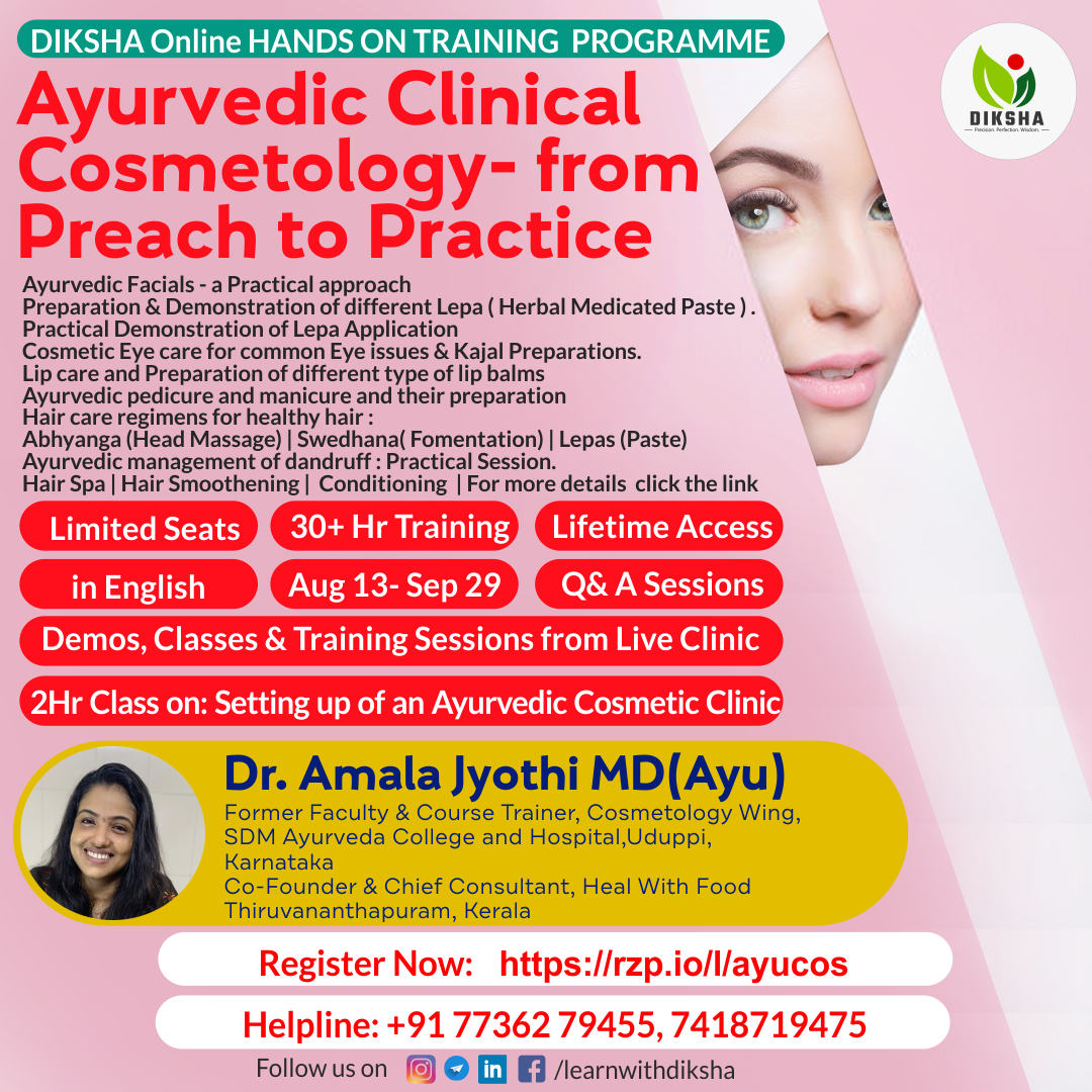 Ayurvedic Clinical Cosmetology From Preach To Practice Learnwithdiksha