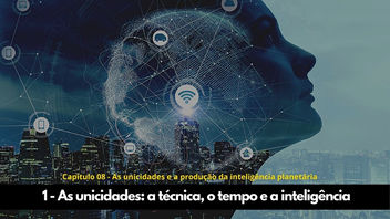 As unicidades e a produção da inteligência planetária - Cap 08 A natureza do espaço Milton Santos