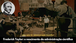 Frederick Taylor e o nascimento da administração científica: tga