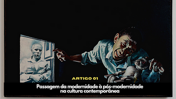 Passagem da modernidade para a pós modernidade na cultura contemporânea - David Harvey 