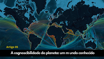 A cognoscibilidade do planeta: um mundo conhecido por meio dos sistemas técnicos 