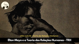 Administração Teoria de Elton Mayo: TRH Teoria das Relações Humanas