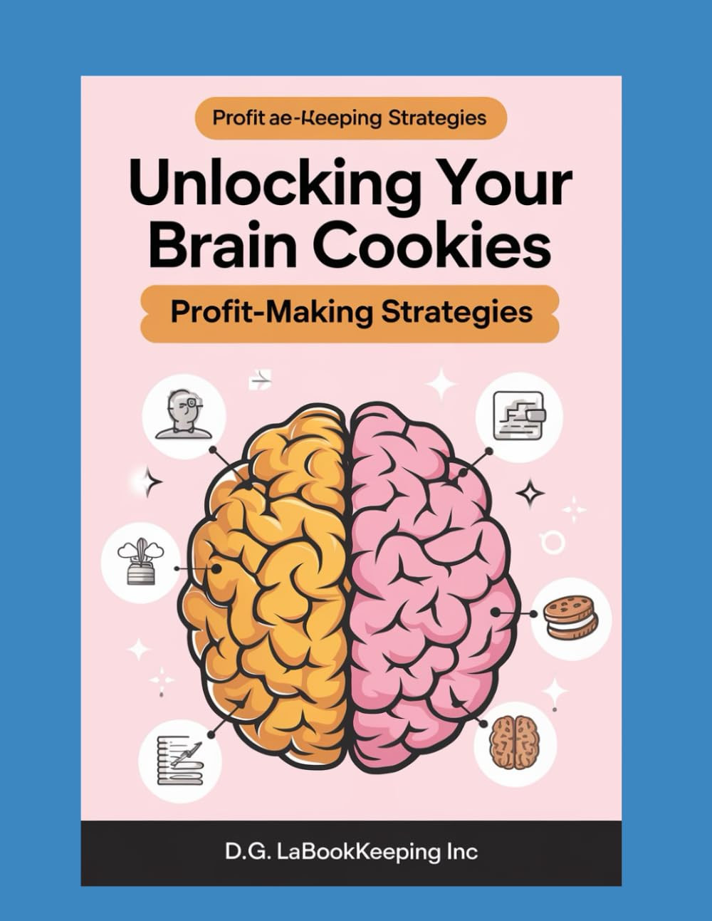 Unlocking Your Brain Cookies: Profit-Making Strategies