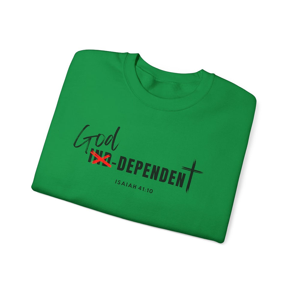 Thumbnail: God-Dependent Sweat Shirt - Lucky - Trust The Lord! Isaiah 41:10