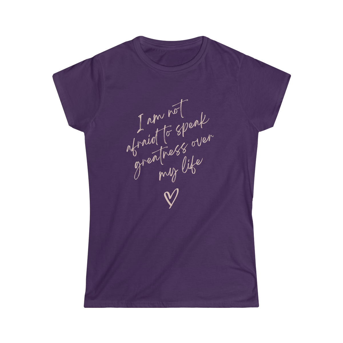 “I Am Not Afraid to Speak Greatness Over My Life” - Inspir Scrip T-Shirt