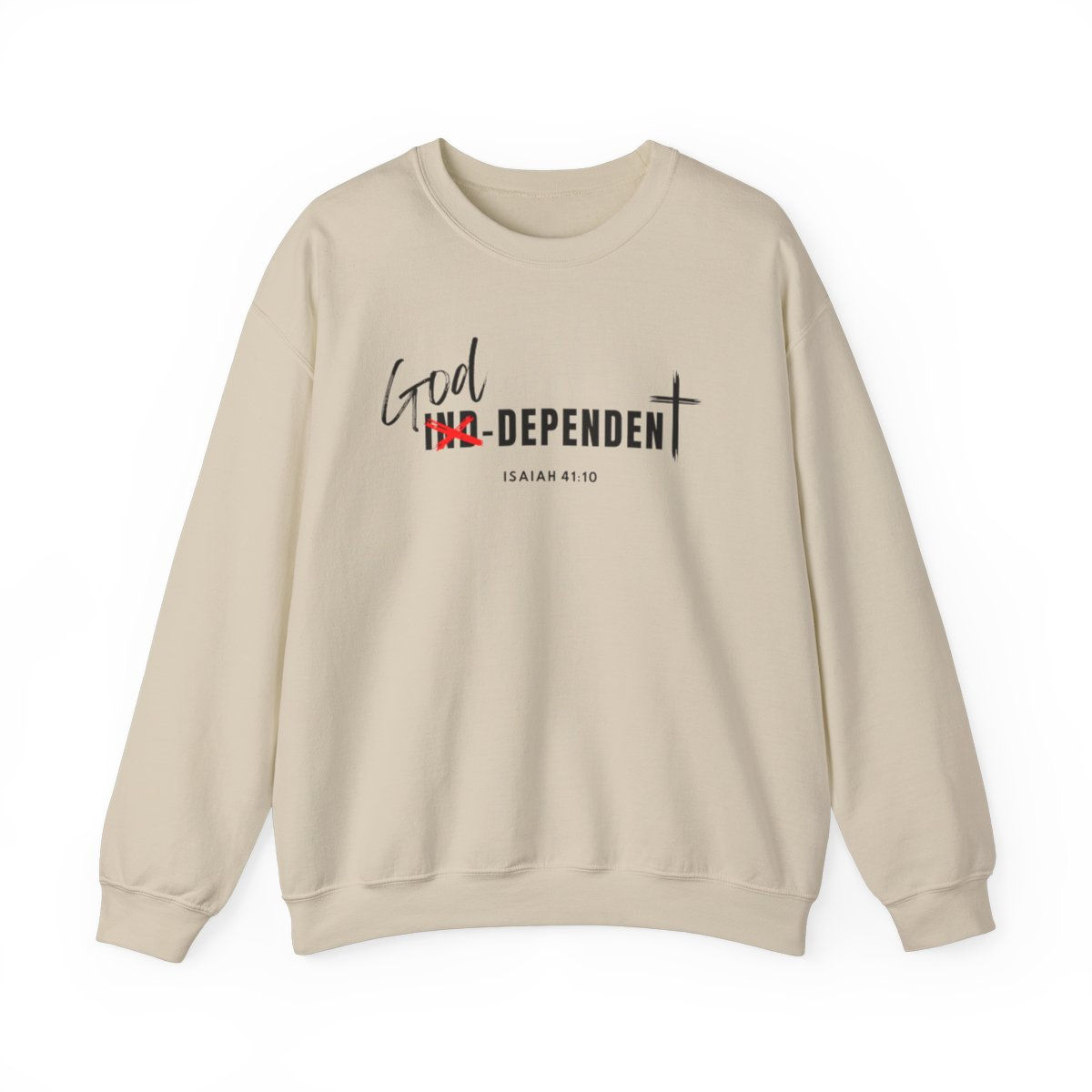 God-Dependent Sweat Shirt - Beach - Trust The Lord! Isaiah 41:10