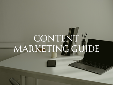 A Complete Guide to Content Marketing for Success