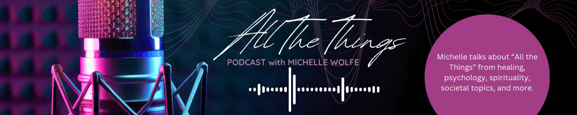 An image of "All the Things" podcast with Michelle Wolfe