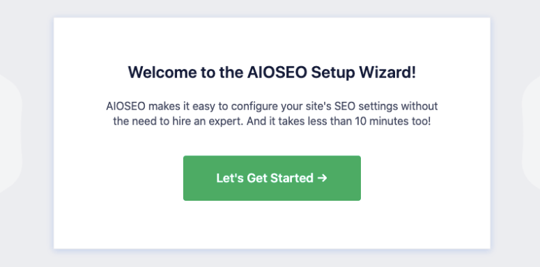 AIOSEO setup screen with welcome text and instructions. Green button labeled "Let's Get Started" centered on a white background.