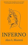 Beyond The Inferno Collection Inferno front cover - Dante's The Divine Comedy in fiction format by Alex L Moretti