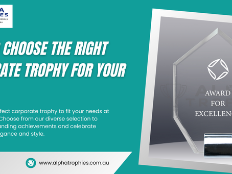 How to Choose the Right Corporate Trophy for Your Needs