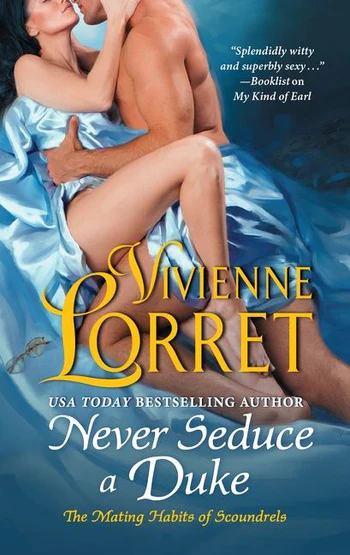 Never Seduce a Duke By Vivienne Lorret