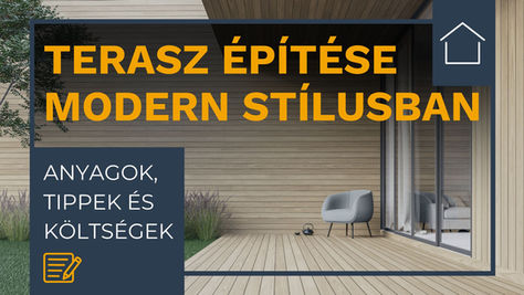 Terasz építése modern stílusban – Anyagok, tippek és költségek
