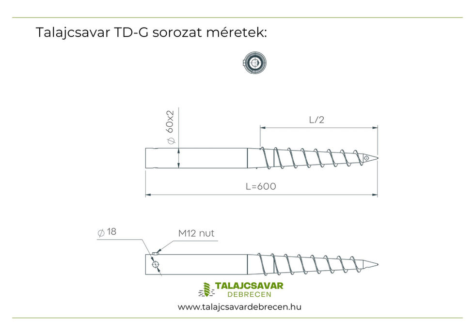 Méretezett rajz a Talajcsavar TDG 600 típushoz, amely bemutatja a csavar méreteit és csatlakoztatási lehetőségeit.