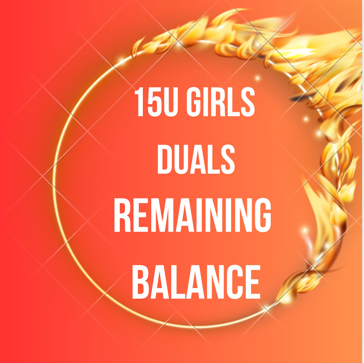 15u Girls Duals Remaining Balance