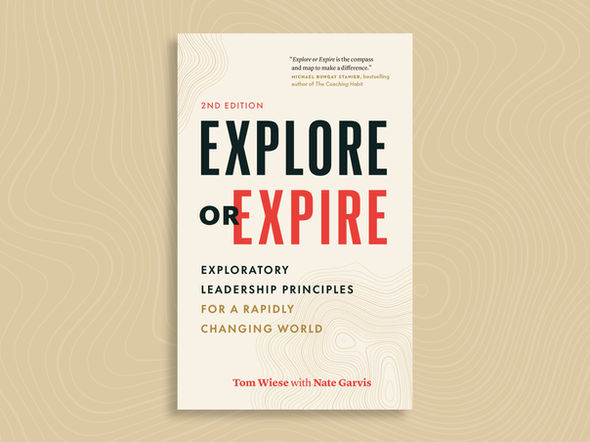 Book cover of Explore or Expire 2nd Edition