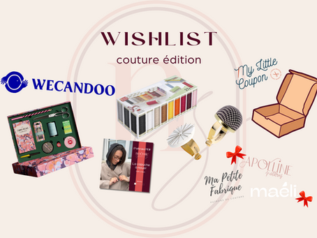 Wishlist de Noël - couture édition 🎄🪡
