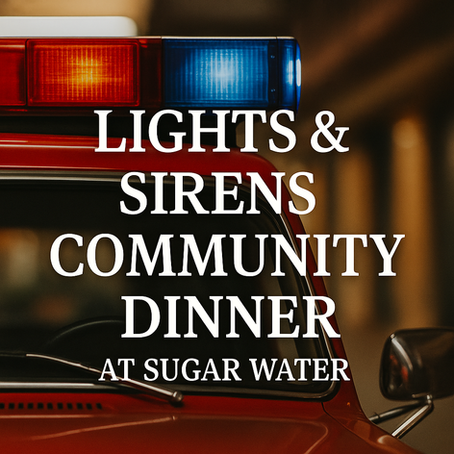 Lights & Sirens Community Dinner: A Night to Honor Our Hometown Heroes