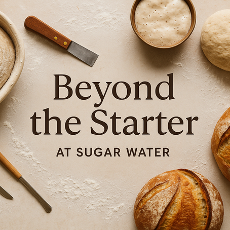 Beyond the Starter: Sourdough Class