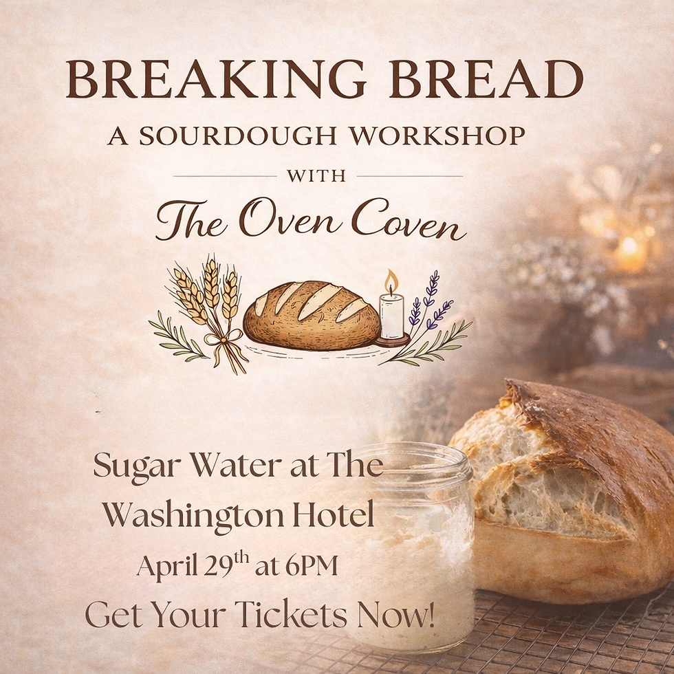 Breaking Bread: A Sourdough Workshop with The Oven Coven