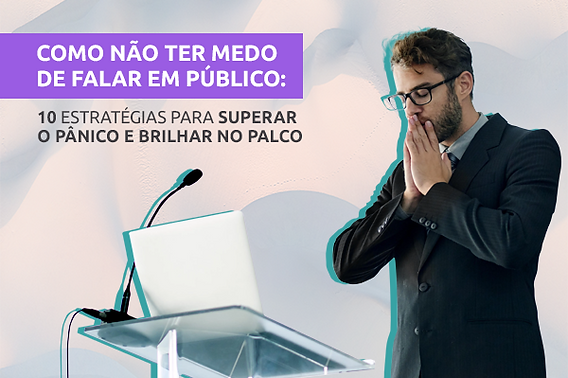Ansiedade De Falar Em Publico Como Superar O Medo De Falar Em Público
