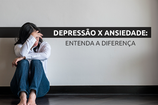 depressão x ansiedade diferença