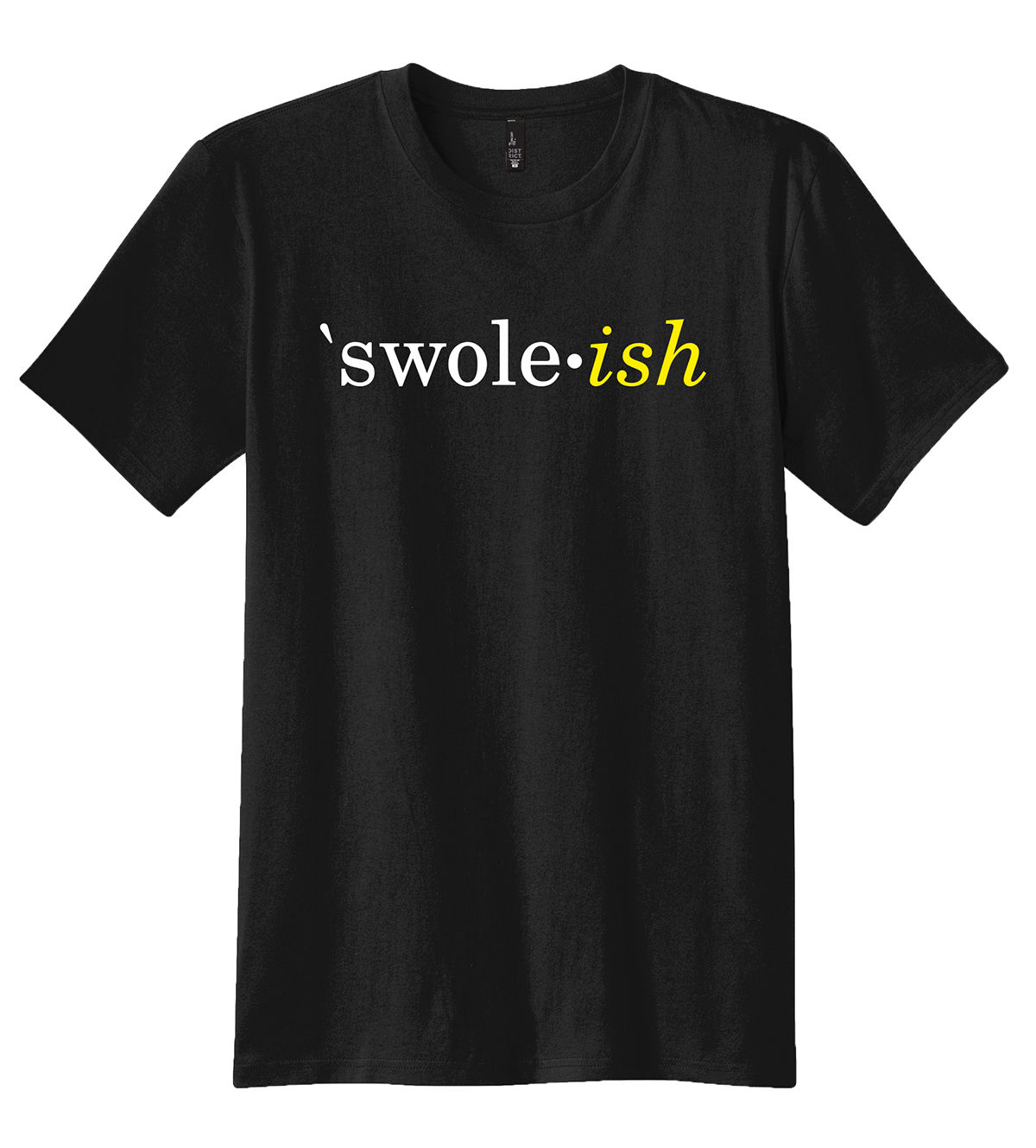SWOLE•ISH Stretch Tee