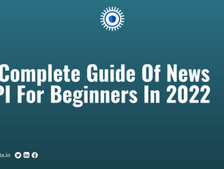 A Complete Guide Of News API For Beginners In 2022