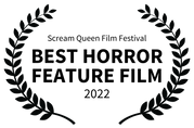 Scream Queen Film Festival - BEST HORROR FEATURE FILM - 2022.png