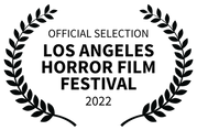 OFFICIAL SELECTION - LOS ANGELES HORROR FILM FESTIVAL - 2022.png