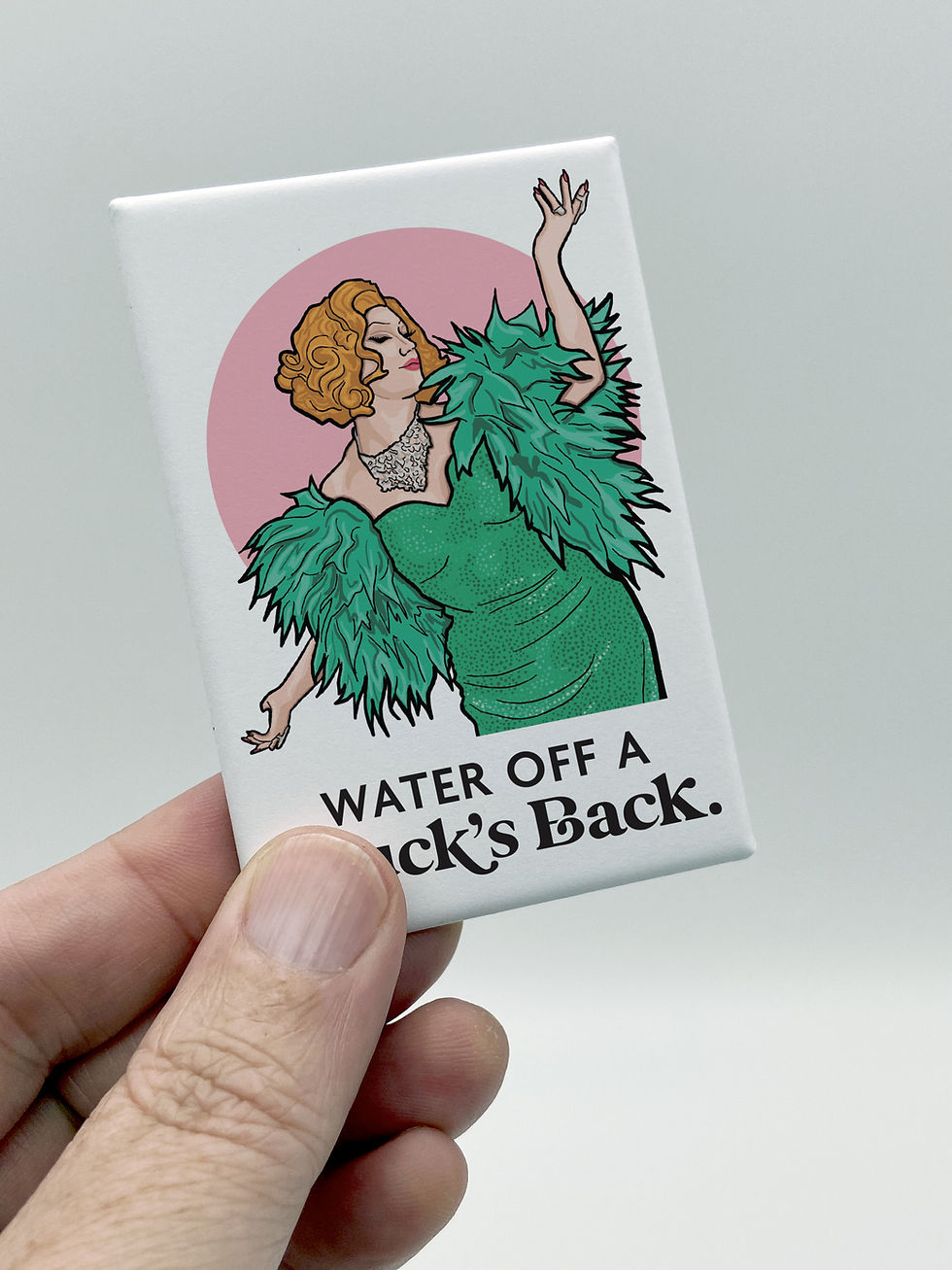 Thumbnail: Jinkx Monsoon Souvenir Magnet - Water Off A Duck's Back