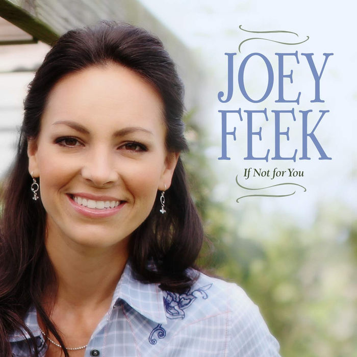 Cover image for the album - Joey Feek - If Not For You
