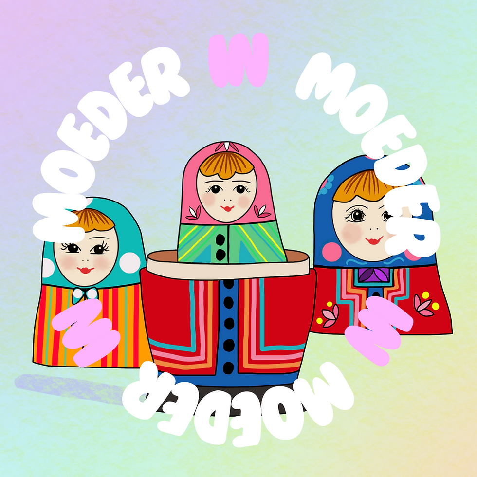 Moeder in moeder in moeder