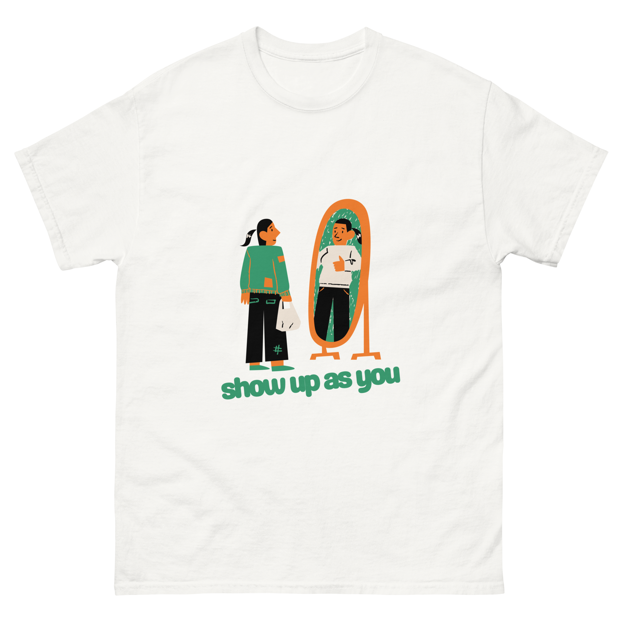 Show Up As You Tee