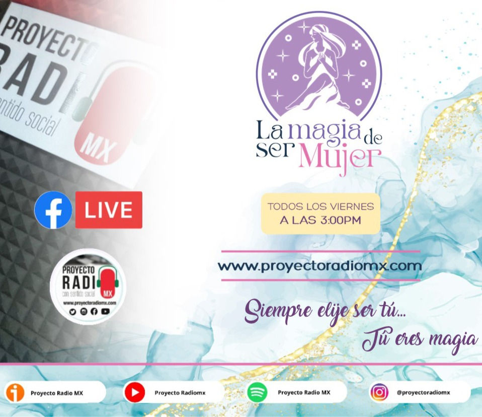 Programa de Radio. La Magia de Ser Mujer.