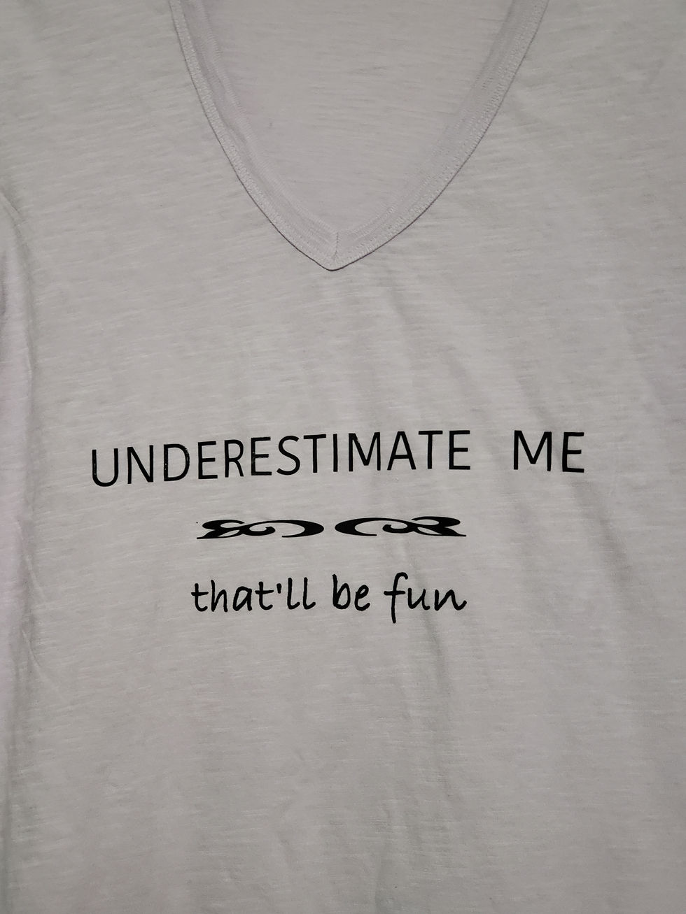 Underestimate Me, That'll Be Fun