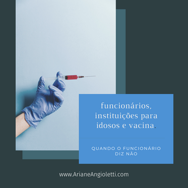 E quando o funcionário se nega em tomar vacina?