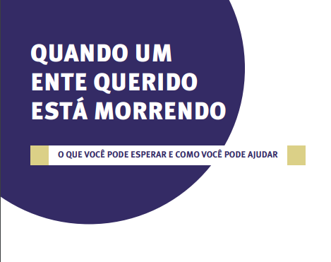Dica de Sexta: Quando um ente querido está morrendo.