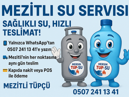 Mezitli Su Servisi: Sağlıklı Su, Hızlı Teslimat!